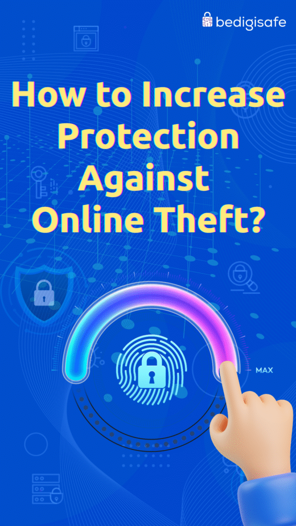 How to Increase Protection Against Online Theft?