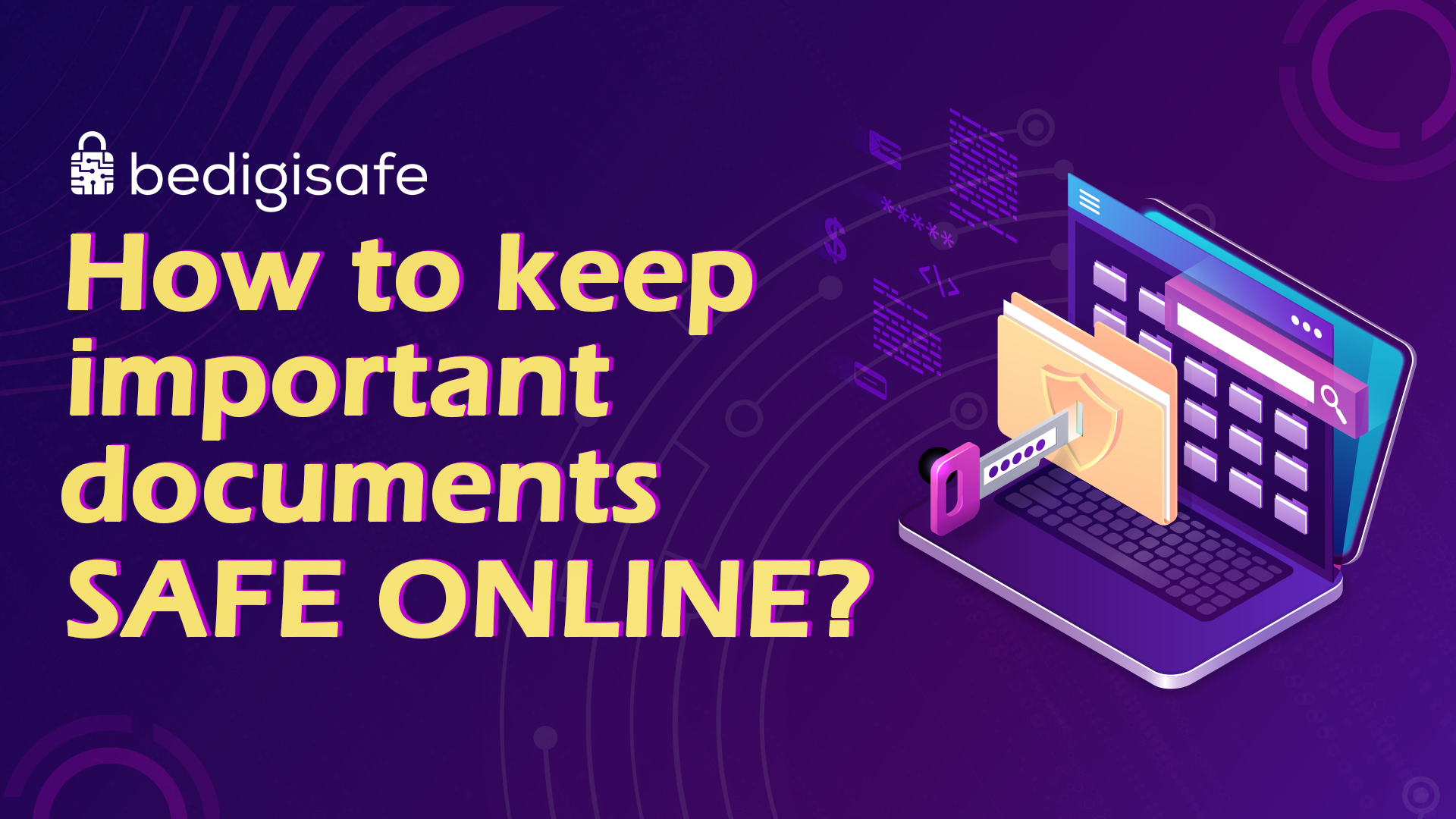 How to keep important documents safe online?