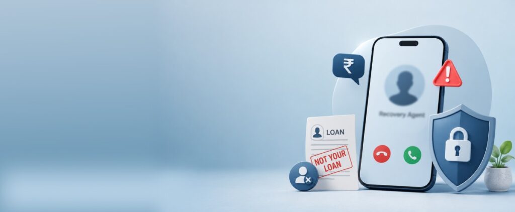 Are Recovery Agents Contacting You for Someone Else’s Loan?